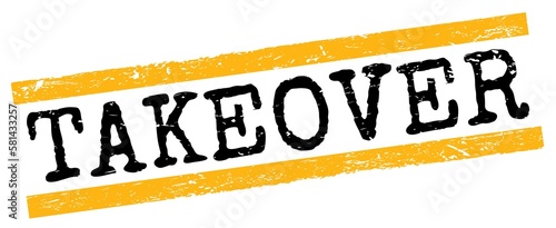 Obraz na płótnie TAKEOVER text on yellow-black grungy lines stamp sign.