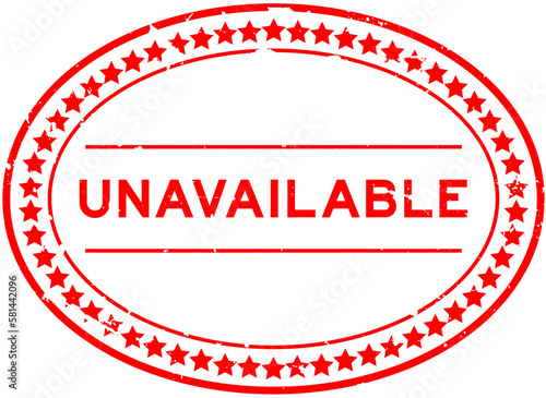 Grunge red unavailable word oval rubber seal stamp on white background