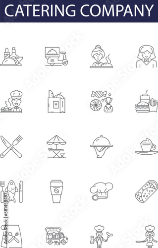 Catering company line vector icons and signs. Company, Food, Service, Chef, Event, Cuisine, Banquet, Delivery outline vector illustration set