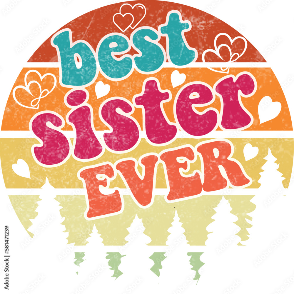 Naklejka premium Best sister ever 