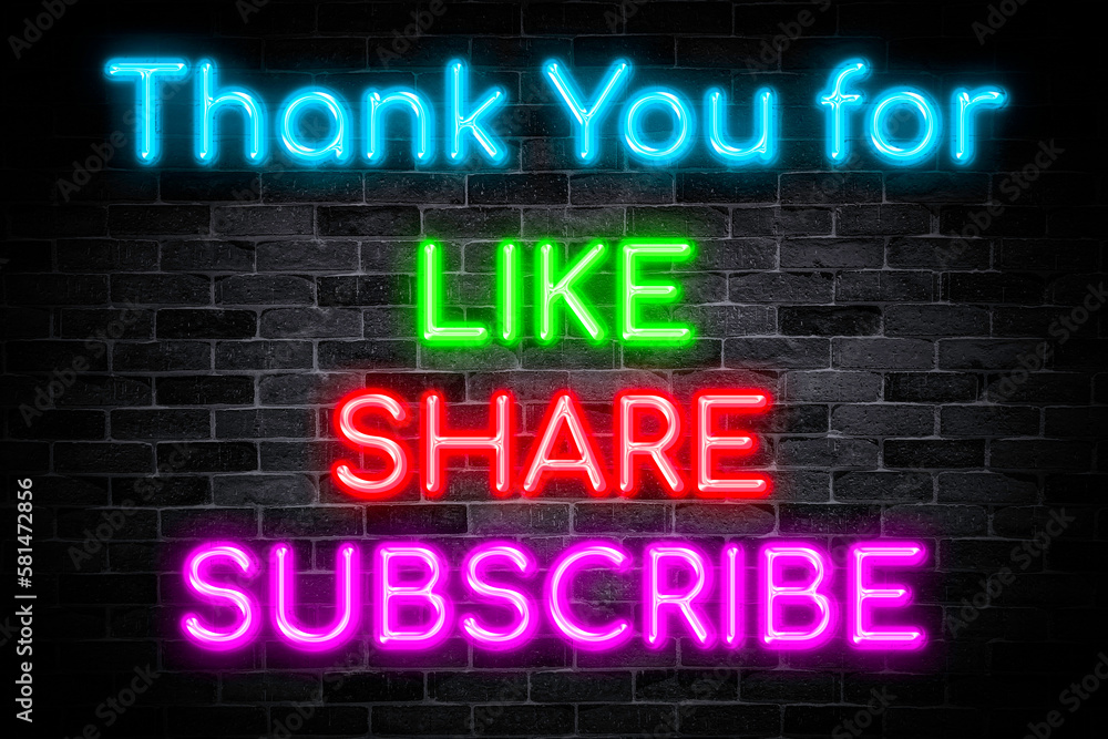 Thank You for the Like, Share, Subscribe neon banner text on brick wall background. Thank You for the Like, Share, Subscribe neon banner text on brick wall background.