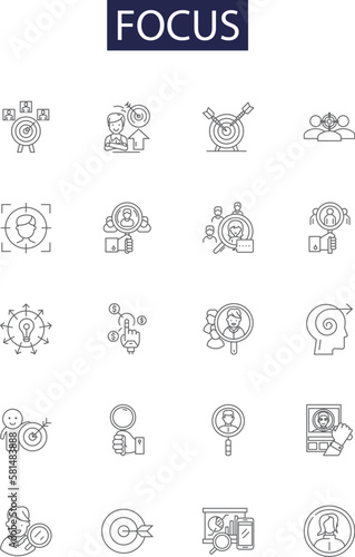 Focus line vector icons and signs. Zero-in, Sharpen, Relegate, Attention, Priority, Focus, Study, Aim outline vector illustration set