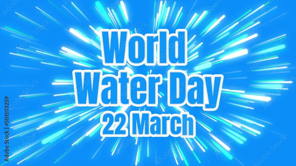 World water day 22 march. international world water day video. high quality 4K World water day 22 march. international world water day video. high quality 4K