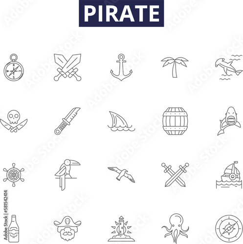 Pirate line vector icons and signs. Robber, Buccaneer, Seafarer, Plunder, Scallywag, Harbour, Galleon, Loot outline vector illustration set