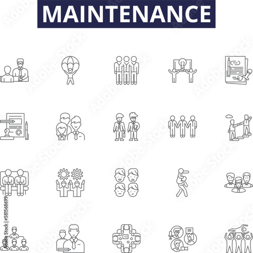 Maintenance line vector icons and signs. Repairs, Tuning, Service, Checkup, Inspect, Sustaining, Preservation, Overhaul outline vector illustration set