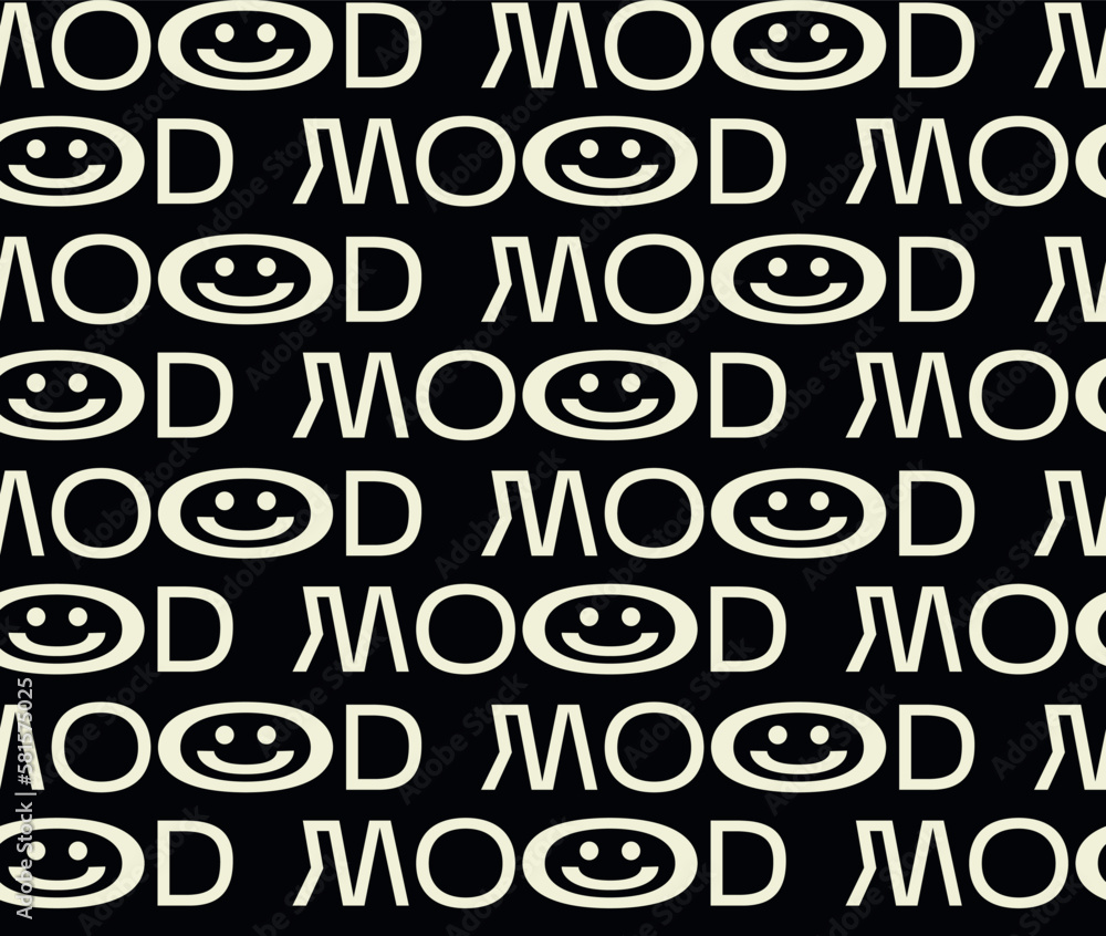 Good mood only quote seamless pattern, wallpaper. Vector hand drawn lettering illustration. Brutal background print concept. White text isolated on black background Good mood only quote seamless pattern, wallpaper. Vector hand drawn lettering illustration. Brutal background print concept. White text isolated on black background