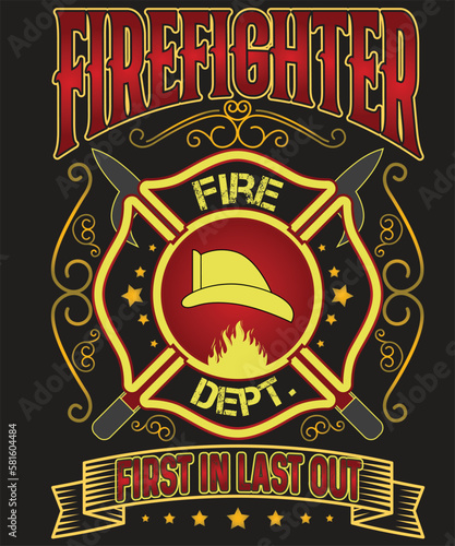 Firefighter t-shirt vector First in last out fireman firefighter dad