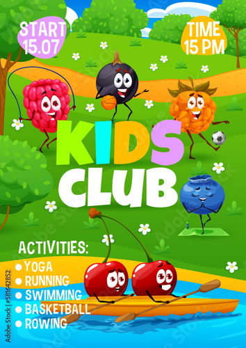Kids club flyer. Summer vacation with cartoon berry characters. Child summer camp, sport club vector poster with funny strawberry, currant and blueberry, cherry playing ball, doing yoga, kayaking