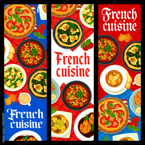 French cuisine restaurant meals banners. Poached pears, vegetable stew ratatouille and tomato spinach quiche, spinach quiche, banana French toasts and vegetable soup, onion soup, mushroom gratin