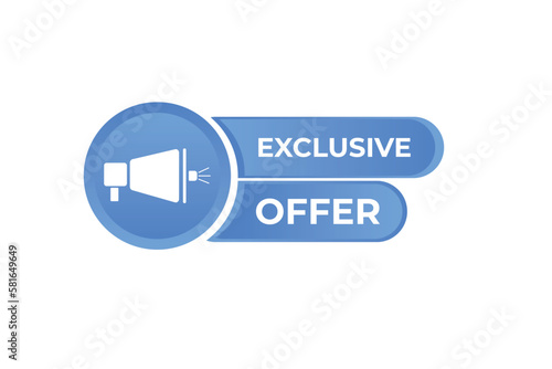 Exclusive Offer Button. Speech Bubble, Banner Label Exclusive Offer