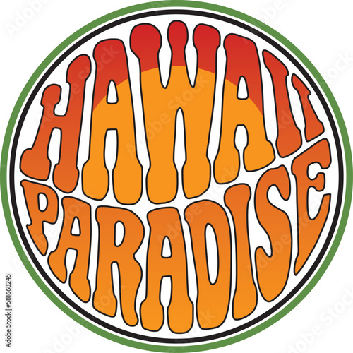 Hawaii Paradise - Retro apparel design or sticker design.