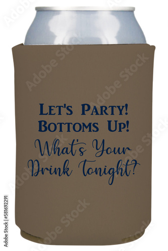  Design Custom Koozies, Beer Can Coolers, Can Sleeve, Can Coolies, Coffee Wraps, Cups, Barwares, Drinkwares and Zipper Bottles for you. 