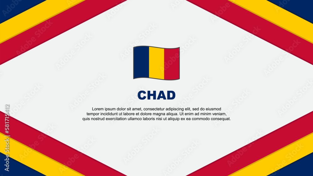 Fototapeta premium Chad Flag Abstract Background Design Template. Chad Independence Day Banner Cartoon Vector Illustration. Chad Template