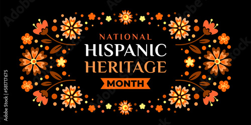 Hispanic heritage month. Vector web banner, poster, card for social media, networks. Greeting with national Hispanic heritage month text, floral pattern background with brown, yellow color.