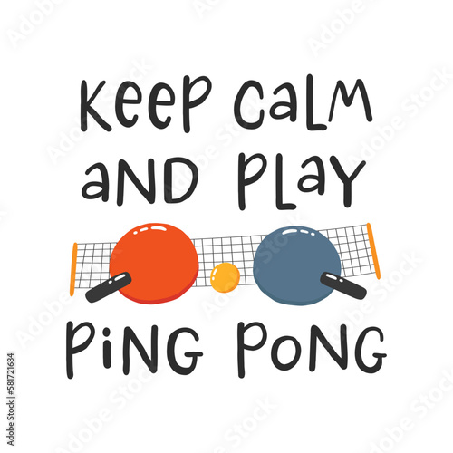 Ping pong slogan. Hand drawn illustration with typography. Racket silhouette and ball for playing table tennis. Stylized lettering sport symbol. Poster template, banner design element. 