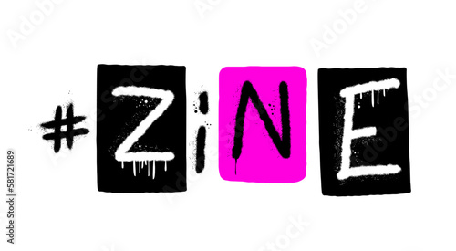 Graffiti grunge urban street art. Zine. Punk retro style slogan. Spray effect for print tee and poster design. Cyberpunk artwork design. 80s, 90s, 00s style.