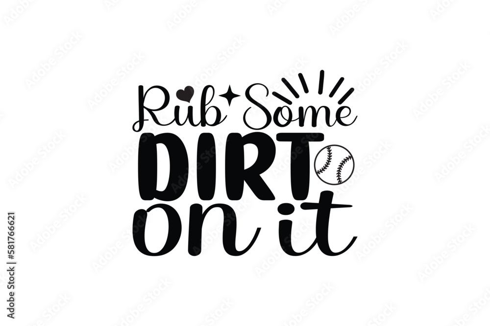 rub some dirt on it