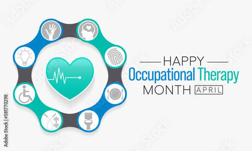 Occupational Therapy month is observed every year in April, It is the use of assessment and intervention to develop, recover, or maintain the meaningful activities. Vector illustration