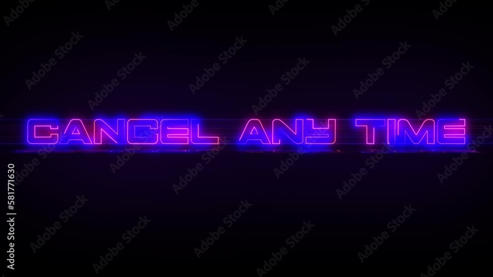 Video Stock Flashing CANCEL ANY TIME electric blue and pink neon Sign