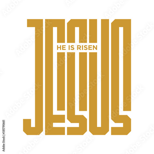 Jesus, He is risen. Christian, bible verse banner, t shirt, sticker design printable. Jesus, he is risen typography, calligraphy, lettering design for t-shirt print, stickers & posters printing. 