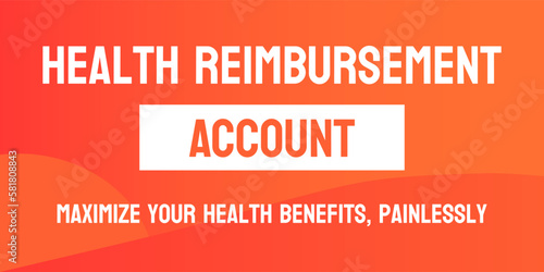 Health Reimbursement Account (HRA) - Employer-funded medical expense account.