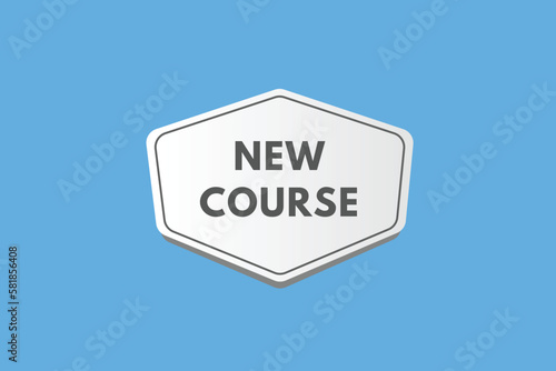New Course text Button. New Course Sign Icon Label Sticker Web Buttons 