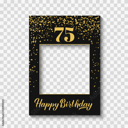 Happy 75h Birthday photo booth frame on a transparent background. Birthday party photobooth props. Black and gold confetti party decorations. Vector template.