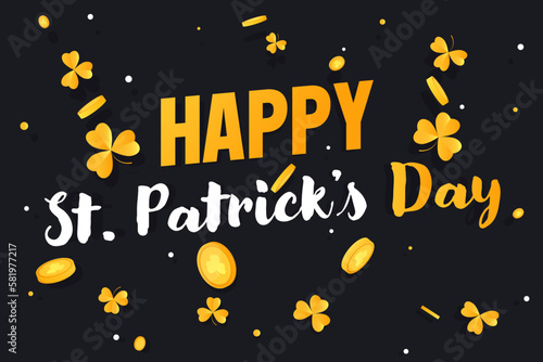 Happy Saint Patrick s Day background with clover leaves and golden coins. Vector illustration. 