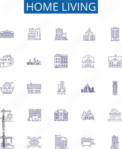 Home living line icons signs set. Design collection of Home, Living, Furniture, Decor, Cleaning, Storage, Gardening, Kitchen outline concept vector illustrations