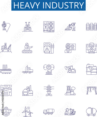 Heavy industry line icons signs set. Design collection of Manufacturing, Fabrication, Machining, Mining, Metallurgy, Automation, Robotics, Steelmaking outline concept vector illustrations