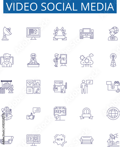 Video social media line icons signs set. Design collection of Vlogging, Streaming, StreamingLive, VideoSharing, Videoconferencing, Collaboration, Networking, Connecting outline concept vector