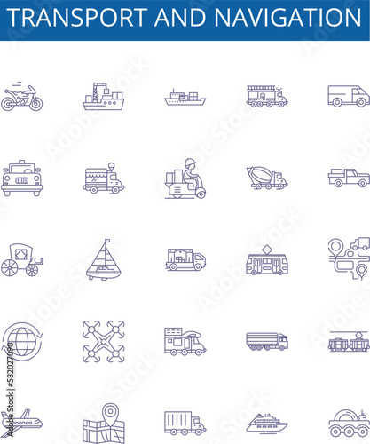 Transport and navigation line icons signs set. Design collection of Transportation, Navigation, Ships, Planes, Boats, Roads, Maps, Tracks outline concept vector illustrations