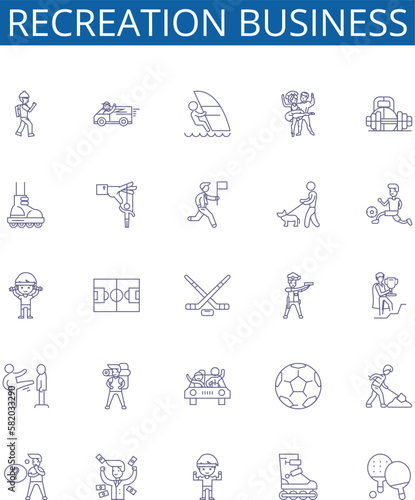 Recreation business line icons signs set. Design collection of Recreation, Entertainment, Amusement, Sports, Leisure, Adventure, Outdoor, Gaming outline concept vector illustrations