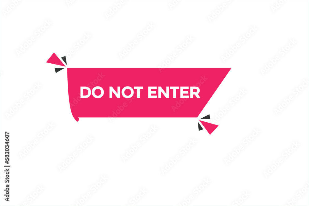 do not enter button vectors.sign label speech bubble do not enter
