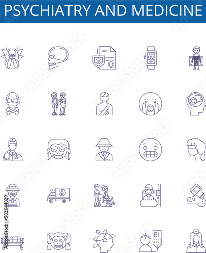 Psychiatry and medicine line icons signs set. Design collection of psychiatry, medicine, mental, health, illness, disorder, therapy, treatment outline concept vector illustrations