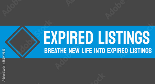 Expired Listings - Real estate listings that have expired without being sold.