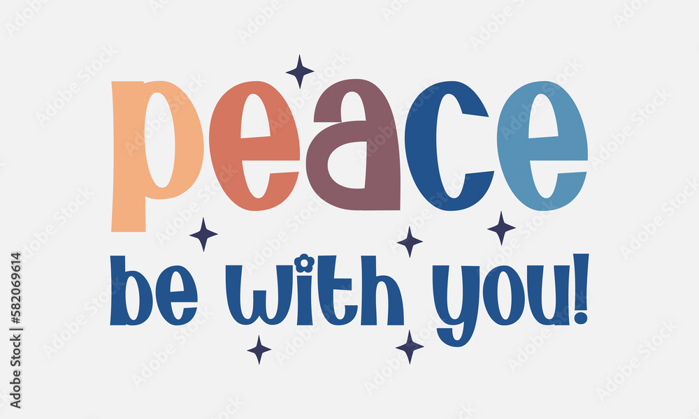 Peace be with you Christian Jesus quote retro handwritten typographic art on white background Peace be with you Christian Jesus quote retro handwritten typographic art on white background