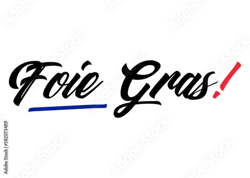 Cocina tradicional francesa. Letras palabra Foie gras en texto manuscrito con los colores de la bandera de Francia