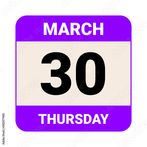 30 March, Thursday. Date template. Useful design for calendar or event promotion. Vector illustration EPS 10 File