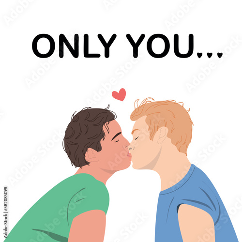 Gay couple kissing. Men in love kiss. Concept of cute romantic greeting cards, invitations, poster design template. Only you..