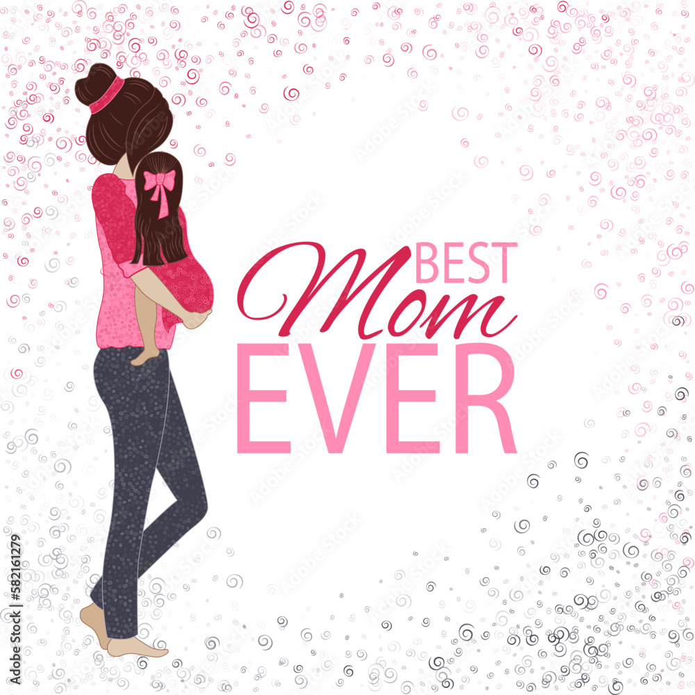 Mother and daughter Best Mom Ever vector illustration. Mother's Day greeting card template. Family look. Mother holding child daughter on her hands, wearing similar clothes. Baby girl in red dress. Mother and daughter Best Mom Ever vector illustration. Mother's Day greeting card template. Family look. Mother holding child daughter on her hands, wearing similar clothes. Baby girl in red dress.