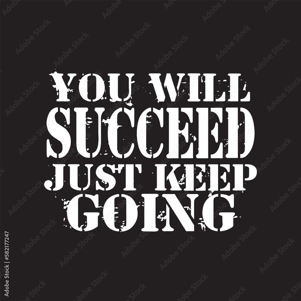 You will succeed just keep going typography quotes premium vector