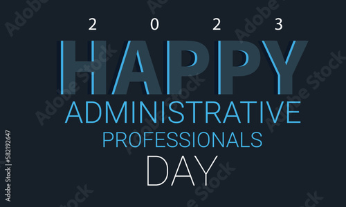Happy Administrative Professionals Day. Template for background, banner, card, poster 