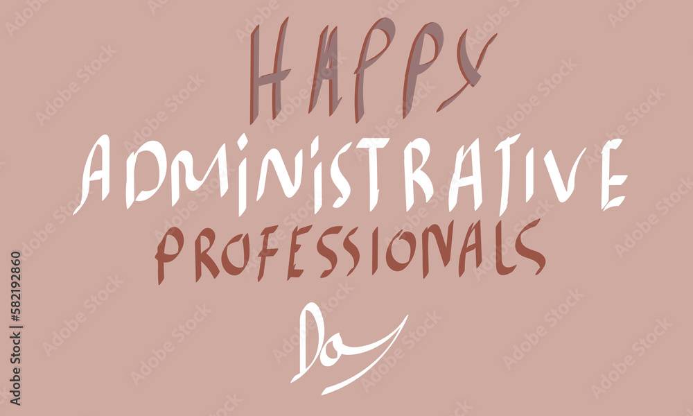 Happy Administrative Professionals Day. Template for background, banner, card, poster 