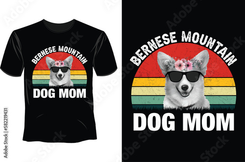 Bernese mountain dog mom T Shirt Design