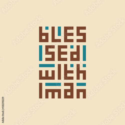 "Blessed with Iman" Calligraphy Design