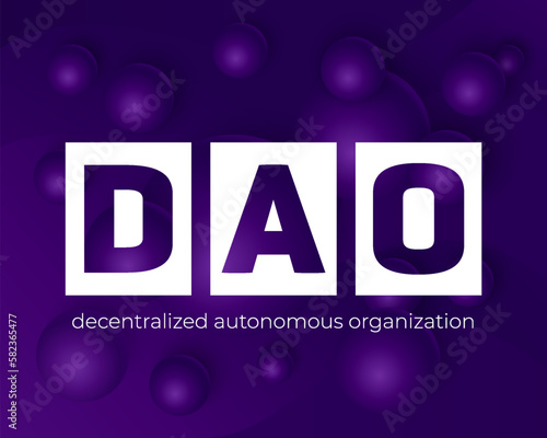 DAO design, decentralized autonomous organization