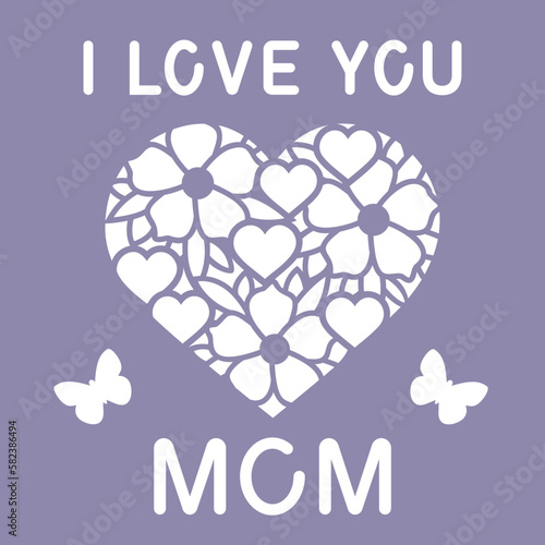 Mothers day card for cricut, I love you mom sign with flower heart svg