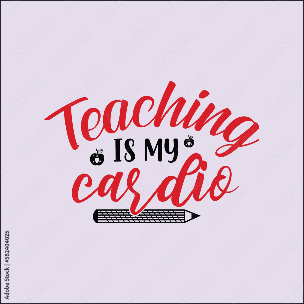 teaching is my cardio SVG