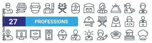 set of 27 thin line professions icons such as doctor, mechanic, welder, teacher, director, graphic de, manager, cooker vector icons for mobile app, web design.